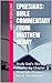 Ephesians: Bible Commentary from Matthew Henry: Study God's Word Chapter-by-Chapter Alongside History's Great Theologians