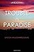 Trouble In Paradise: PROOF:...