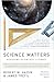 Science Matters by Robert M. Hazen