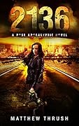 2136: A Dystopian Urban Fantasy Thriller
