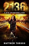 2136: A Dystopian Urban Fantasy Thriller (Smoke & Ashes Book 1)