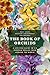 The Book of Orchids by Mark W. Chase