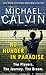 No Hunger In Paradise: The Players. The Journey. The Dream