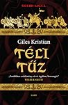 Téli tűz by Giles Kristian