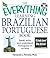 The Everything Brazilian Portuguese Practice Book: Improve your language skills with inteactive lessons and exercises (Everything® Series)