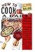 How to Cook a Baby: And Other Cannibal Cuisine