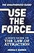 Use The Force: A Jedi's Guide to the Law of Attraction
