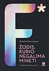 F* – žodis, kurio...