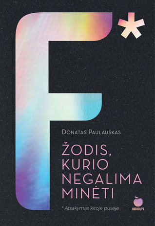 F* – žodis, kurio negalima minėti (Paperback)