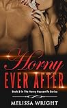 Horny Ever After: Book 3 In the Horny Housewife series
