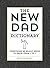 The New Dad Dictionary: Everything He Really Needs to Know - from A to Z