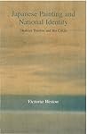 Japanese Painting and National Identity: Okakura Tenshin and His Circle (Volume 45) (Michigan Monograph Series in Japanese Studies) Japanese Painting and National Identity: Okakura Tenshin and His Circle (Volume 45) (Michigan Monograph Series in Japanese Studies)