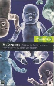 The Chrysalids: A Play