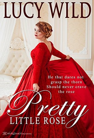 Pretty Little Rose (Kindle Edition)