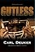 Gutless: A YA Football Story About Finding Courage in a Test of Character on the Varsity Team