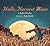 Hello, Harvest Moon by Ralph Fletcher Hello, Harvest Moon by Ralph Fletcher