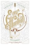 Ever the Hunted by Erin Summerill