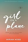 Girl on a Plane by Miriam Moss