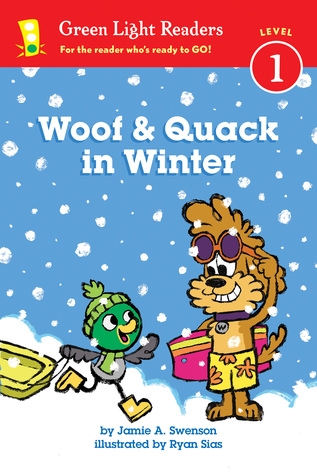 Woof and Quack in Winter (Reader): A Winter and Holiday Book for Kids – A Humorous Easy Reader About Dogs, Ducks, and Snow for Children (Ages 4-7) (Leveled Reader 1)