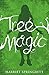 Tree Magic (Tree Magic, #1)
