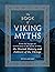 The Book of Viking Myths: F...