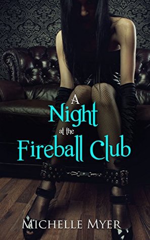Bondage Night at the Fireball Club: Fireball Club Book 1 (Kindle Edition)