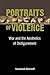 Portraits of Violence: War and the Aesthetics of Disfigurement (Corporealities: Discourses Of Disability)