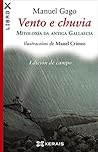Vento e chuvia (Edición de campo) by Manuel Gago