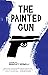 The Painted Gun
