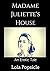 Madame Juliette's House