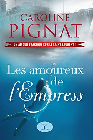 Les amoureux de l'Empress (Kindle Edition)