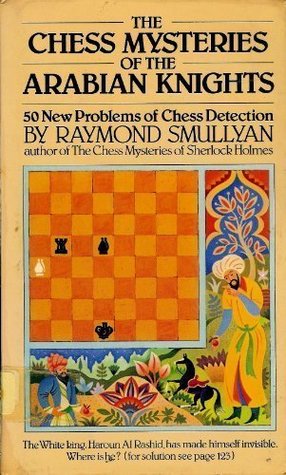 The Chess Mysteries of the Arabian Knights (Hardcover)