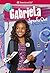 Gabriela Speaks Out (American Girl: Girl of the Year 2017, Book 2)