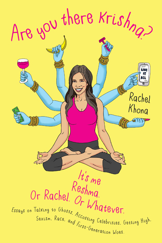 Are You There Krishna? It’s Me, Reshma. Or Rachel. Or Whatever.