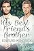 His Best Friend's Brother