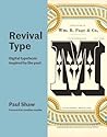 Revival Type by Paul Shaw