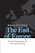 The End of Europe: Dictators, Demagogues, and the Coming Dark Age