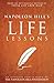 Napoleon Hill's Life Lessons (Official Publication of the Napoleon Hill Foundation)