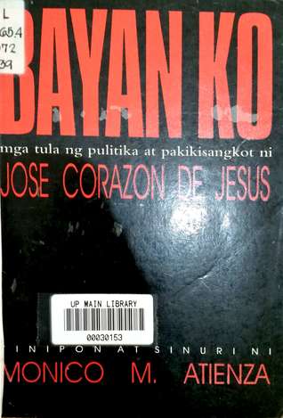 Bayan Ko: Mga Tula ng Pulitika at Pakikisangkot ni Jose Corazon de Jesus