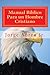 Manual Biblico Para un Hombre Cristiano (Spanish Edition)