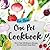 The New One Pot Cookbook: More Than 200 Modern Recipes for the Classic Easy Meal