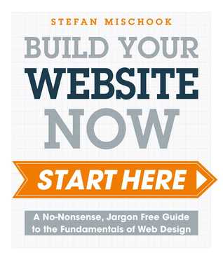 Free Download Web Design - Start Here: A No-Nonsense, Jargon Free Guide to the Fundamentals of Web Design Full Audiobook