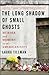 The Long Shadow of Small Ghosts: Murder and Memory in an American City