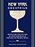New York Cocktails by Amanda Schuster