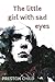 The little girl with sad eyes