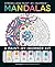 Stress Less Paint-By-Number Mandalas: A Paint-By-Number Kit