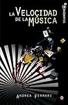 La velocidad de la música by Andrea Ferrari