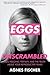 Eggs: Unscrambled