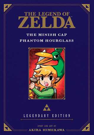 Legend of Zelda: The Minish Cap / Phantom Hourglass -Legendary Edition- (Paperback)