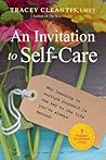 An Invitation to Self-Care by Tracey Cleantis-Dwyer